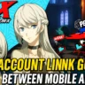 How to Link Your Persona 5 Phantom X Account Between Mobile and PC