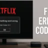 How to Fix Netflix Error Code 3-0 on Apple TV (Step-by-Step Guide)