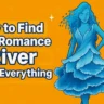 Date Everything River Romance Guide: How to Find and Date River