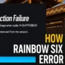 How to Fix Rainbow Six Siege Error Code 4-0xFFF0BE25