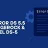 How to Fix Error DS 5.5 in ForgeRock Directory Services and Intel DS-5