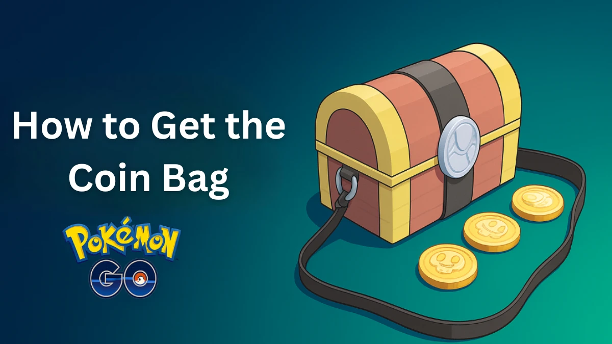 How to Get the Coin Bag in Pokémon GO and Catch Gimmighoul for Gholdengo