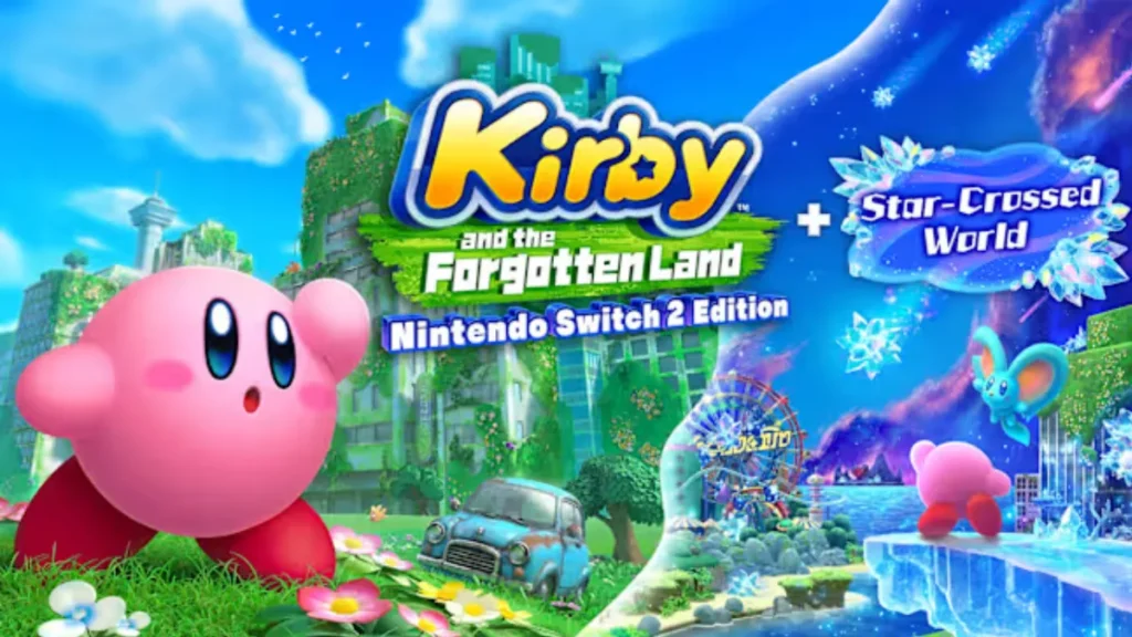 Kirby and the Forgotten Land: Switch 2 Edition + Star-Crossed World