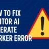 How to Fix Janitor AI Generate Worker Error: Easy Solutions and Troubleshooting Guide