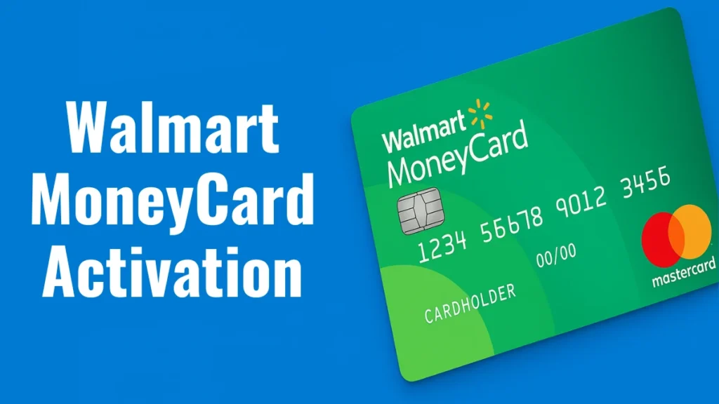 Can’t Complete Walmart Money Card Activation? Step-by-Step Fixes