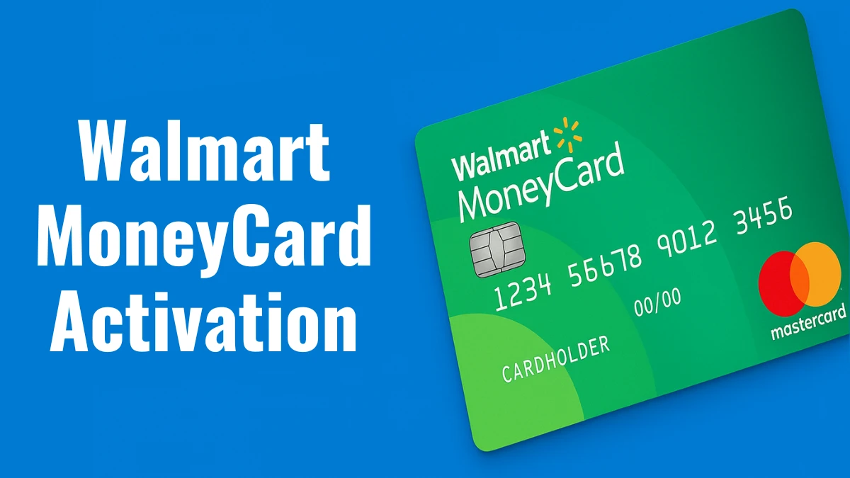 Can’t Complete Walmart Money Card Activation? Step-by-Step Fixes