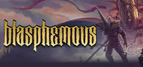 Blasphemous (2019 – PC, PS4, Xbox One, Switch)