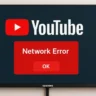 How to Fix Samsung Smart TV YouTube Network Error: Step-by-Step Guide