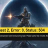 How to Fix Helldivers 2 Request 2 Error 0 Status 504 – Quick Troubleshooting