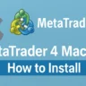 How to Install MetaTrader 4 on Mac OS (M1, M2, M3, Sonoma) – Complete Guide