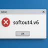 How to Fix Softout4.v6 Error in Windows – Step-by-Step Troubleshooting