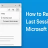How to Restore Last Session in Microsoft Edge (Tabs & Full Windows Guide)