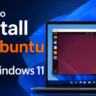 How to Install Ubuntu on Windows 11