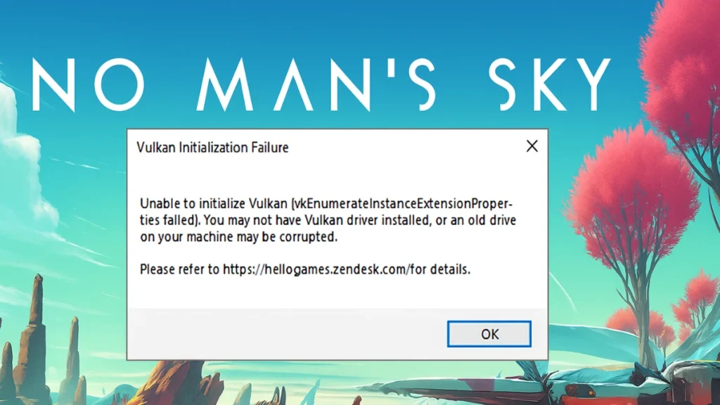 How to Fix Vulkan Driver Error in No Man’s Sky on Windows 11/10