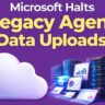 Microsoft Halts Legacy Agent Data Uploads Ahead of March 2026 Shutdown