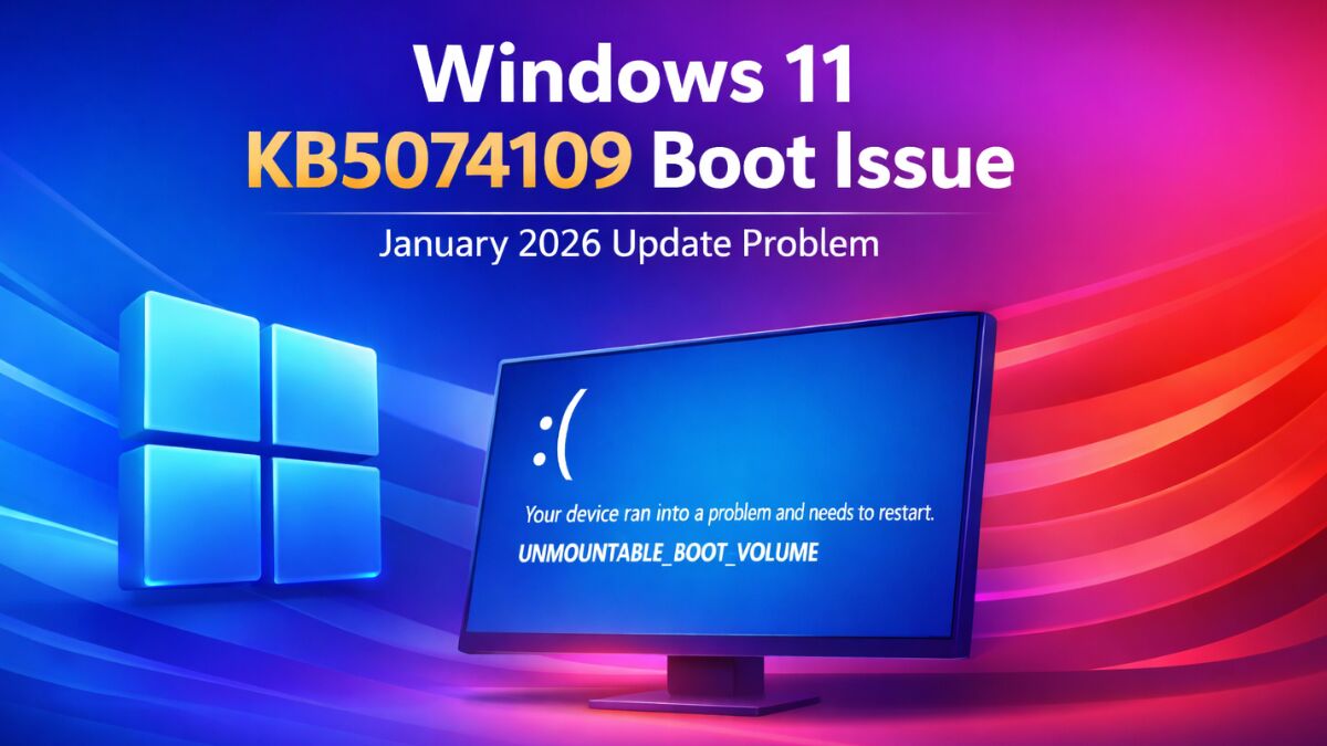 Windows 11 KB5074109 Boot Issue: January 2026 Update Causes Startup Failures on Some PCs