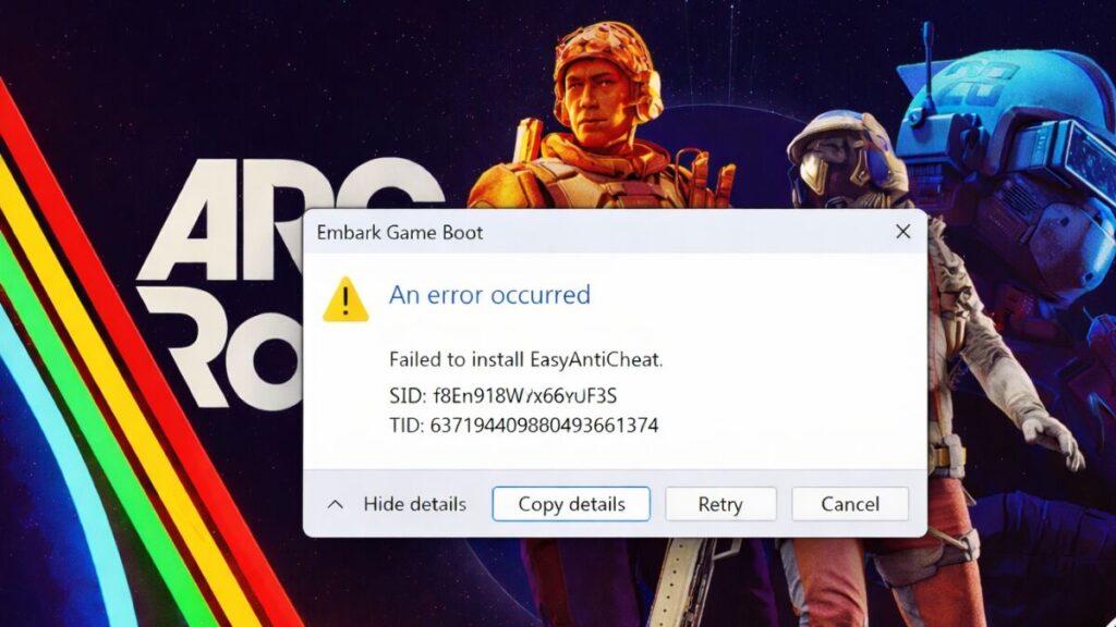 Failed to Install Easy Anti-Cheat in ARC Raiders? How to Fix the Error on PC