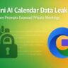 Gemini AI Calendar Data Leak: How a Hidden Prompt Exposed Private Meetings