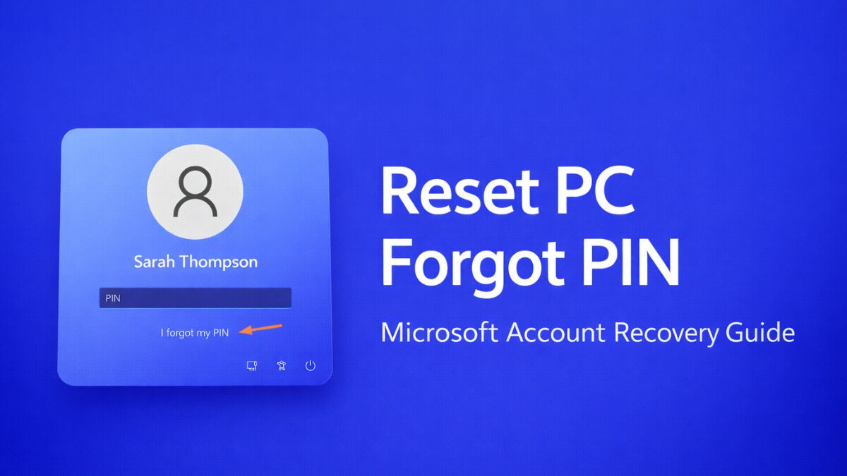 How to Reset PC When You Forgot PIN (Microsoft Account Sign-In Guide)