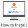 How to Install Docker on Ubuntu (Step-by-Step Guide)