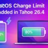 macOS Charge Limit Finally Arrives in Tahoe 26.4 to Protect MacBook Battery