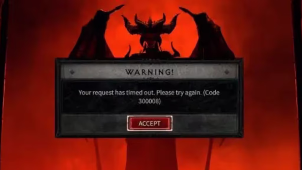 How to Fix Diablo 4 Error Code 300008 (Login Timed Out)