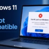 Windows 11 Says PC Not Compatible