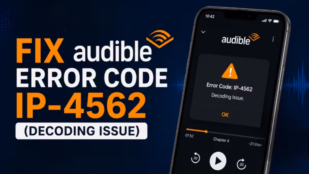Audible Error Code IP-4562