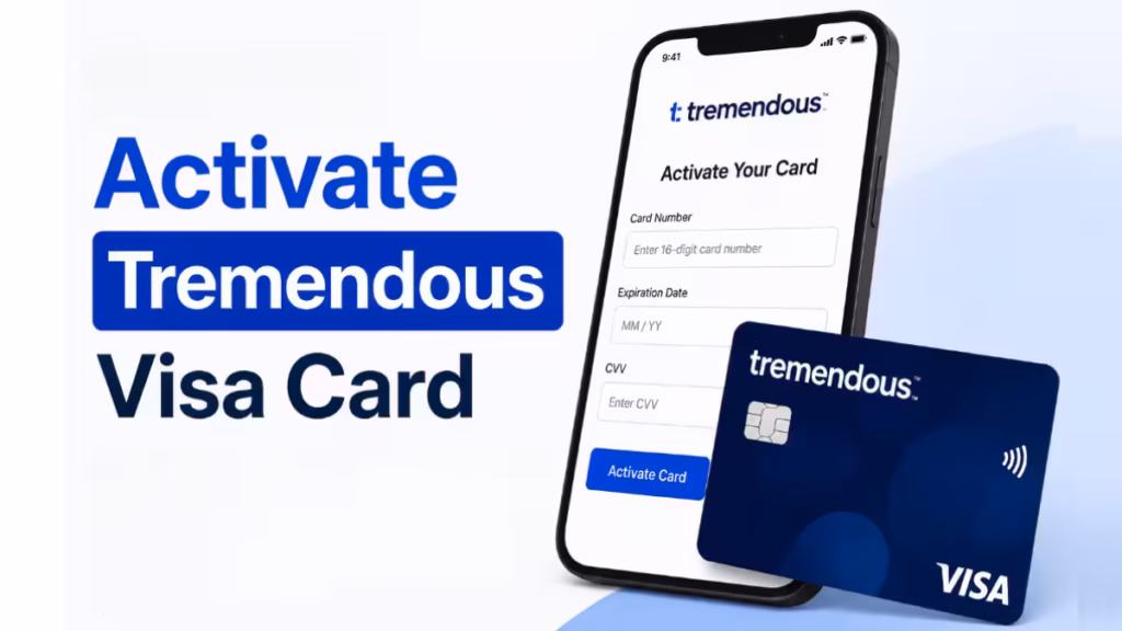 How to Activate and Use Your Tremendous Visa Card