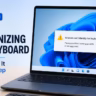 Windows 11 Keyboard Not Detected: How to Fix It