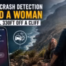 iPhone Crash Detection Saved a Woman Who Fell 330ft Off a Cliff — Here Is How to Set It Up