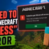 Failed to Get Minecraft Access