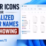 Folder Icons Not Showing in Windows 11