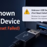 How to Fix Unknown USB Device (Port Reset Failed) on Windows 10/11
