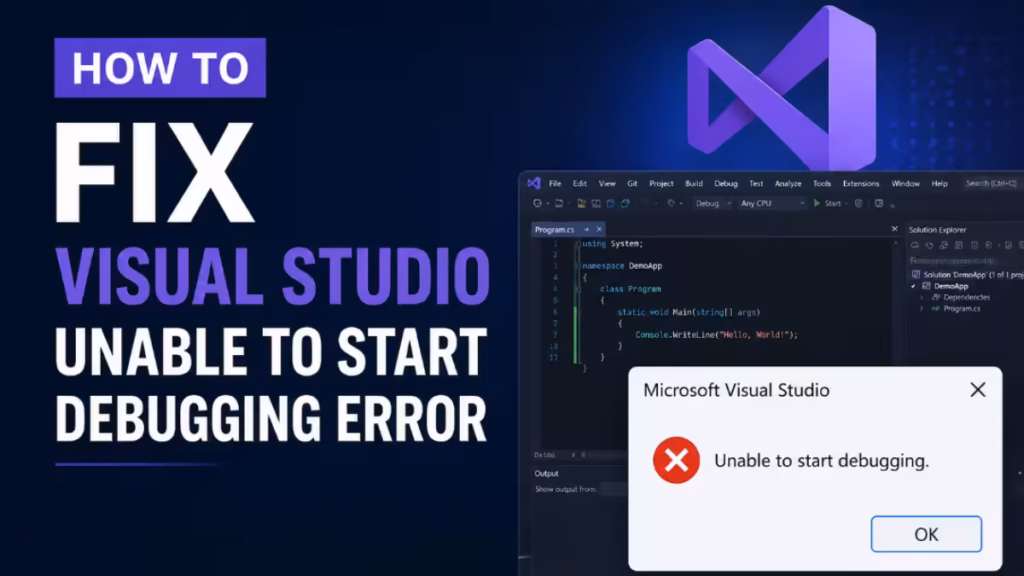 Visual Studio Unable to Start Debugging Error