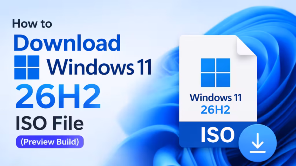 Download Windows 11 26H2 ISO File