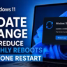 Windows 11 Update Change Will Reduce Monthly Reboots With One Restart