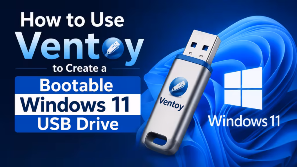 how to use Ventoy to create bootable USB