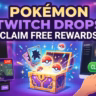 How to Get Pokemon Twitch Drops and Claim Rewards