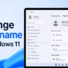 How to Change Username in Windows 11