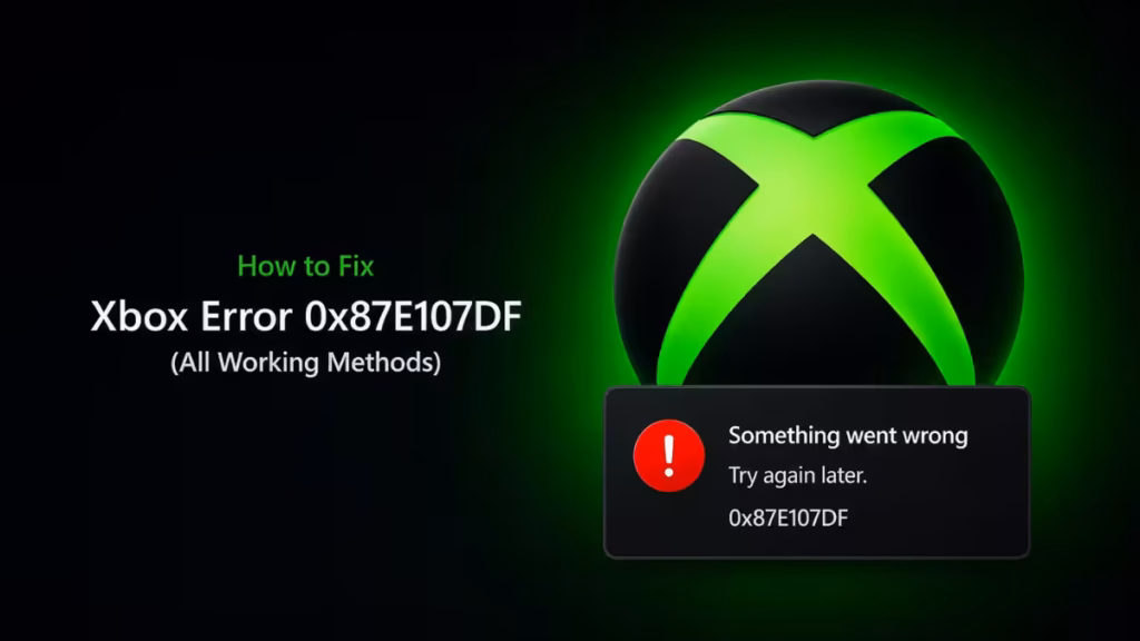 fix xbox error 0x87e107df