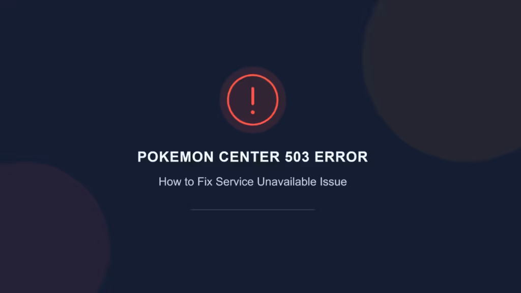 pokemon center 503 error