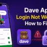 dave app login not working