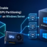 enable GPU-P in Hyper-V