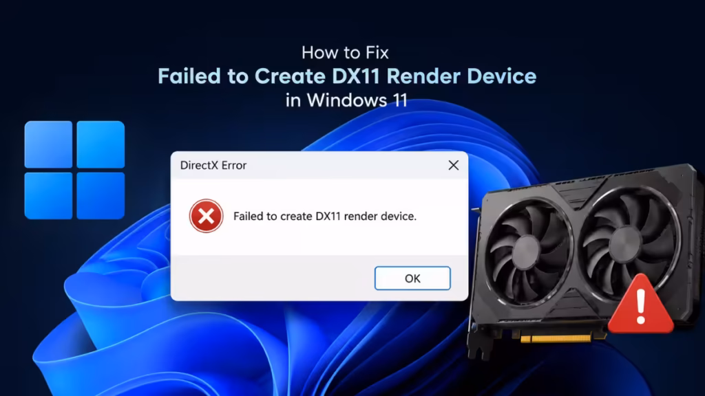 failed to create dx11 render device