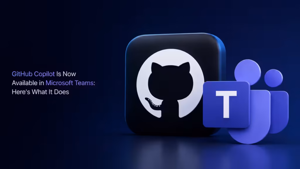 GitHub Copilot in Microsoft Teams