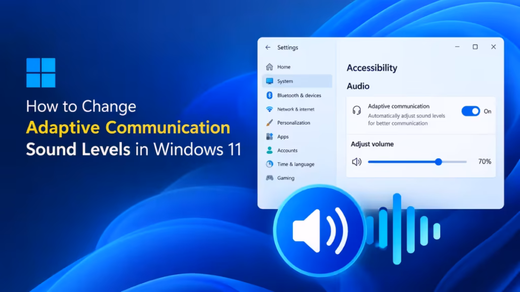 change adaptive communication sound levels windows 11
