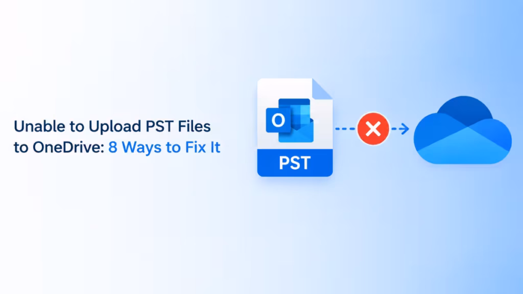 unable to upload PST files to OneDrive