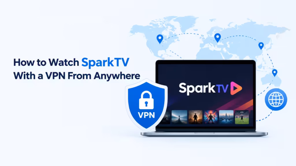 watch SparkTV with a VPN