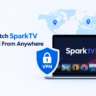 watch SparkTV with a VPN